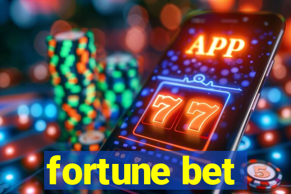 fortune bet